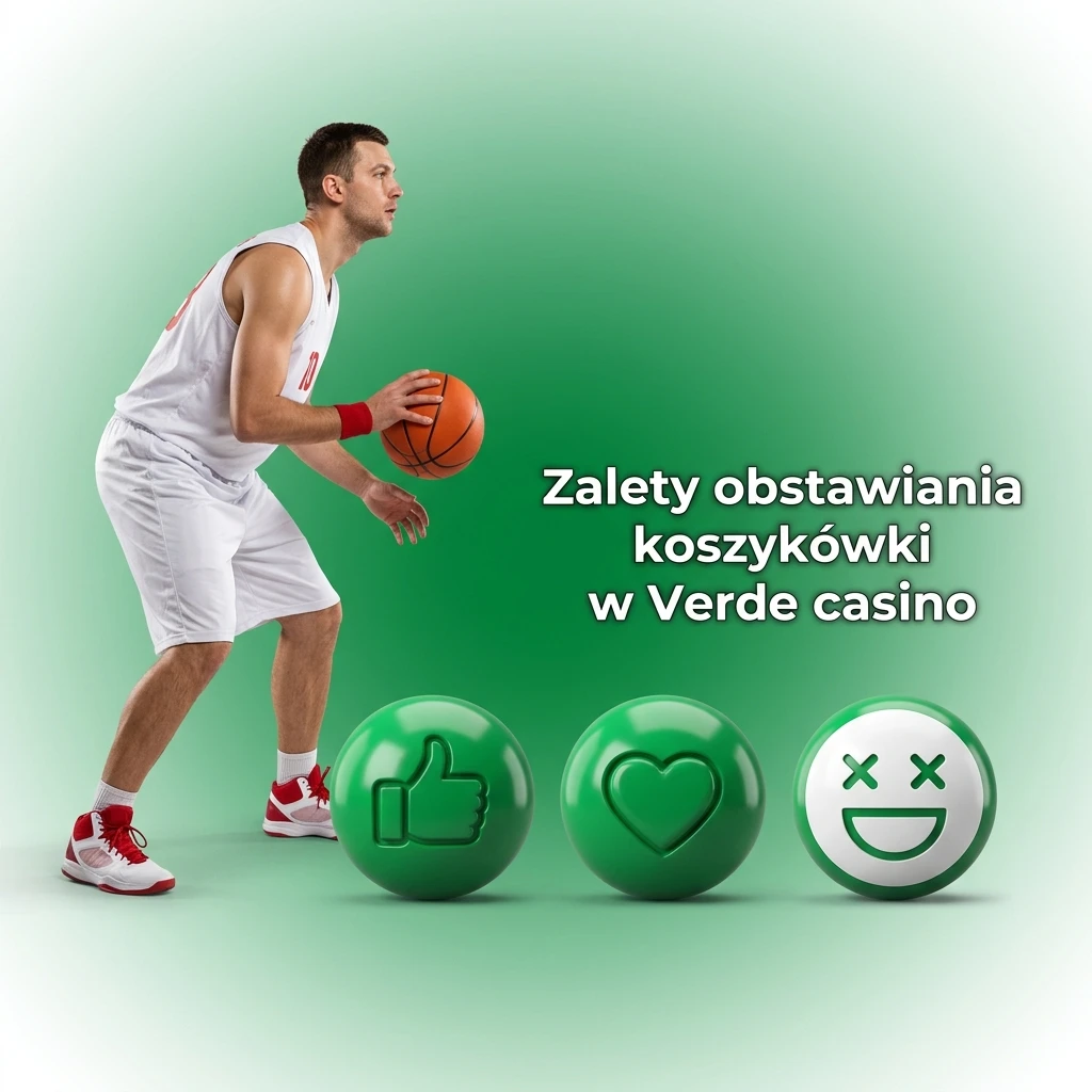 Verde Casino – zalety obstawiania koszykówki, zakłady na żywo, NBA, EuroLeague, licencja polska